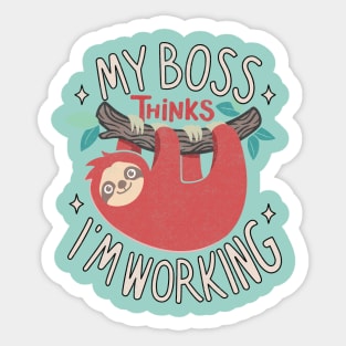 My Boss Thinks I'm Working Sticker